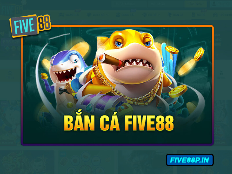 Khám phá siêu phẩm game Bắn cá Five88